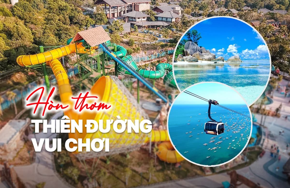 Hòn Thơm ở đâu?: Hòn Thơm – Thiên đường vui chơi giải trí biển