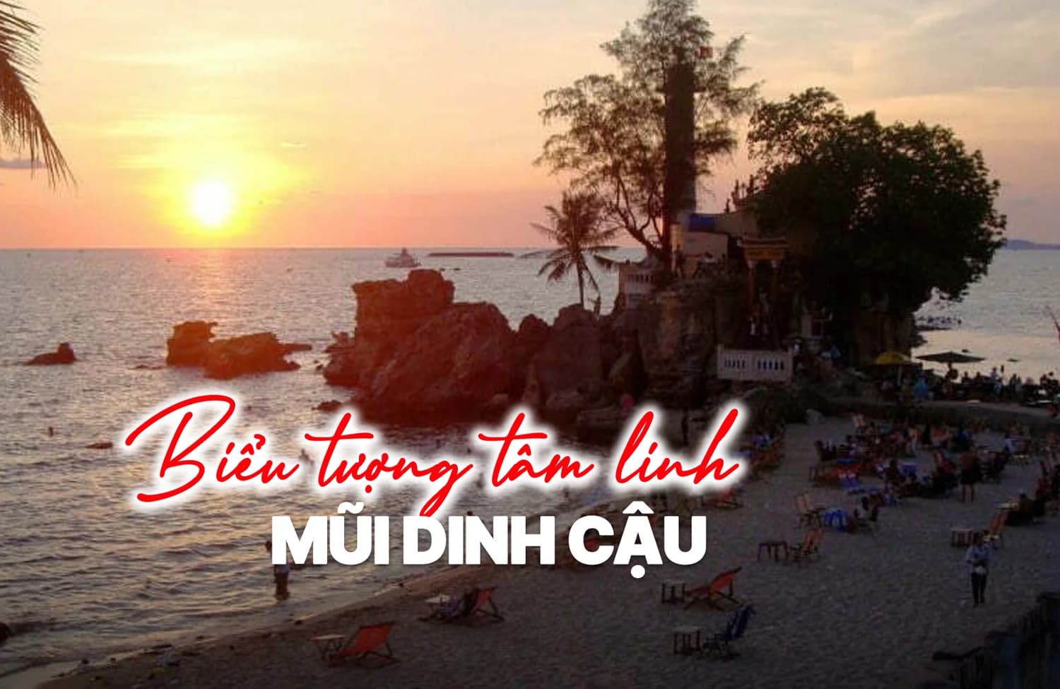 Mũi Dinh Cậu – Biểu tượng tâm linh nổi tiếng tại Phú Quốc