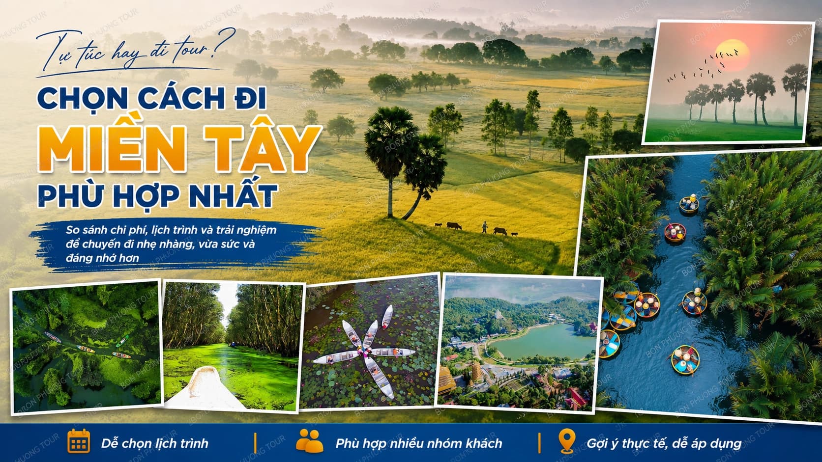 Đi miền Tây tự túc hay đi tour: chọn sao cho tiết kiệm?