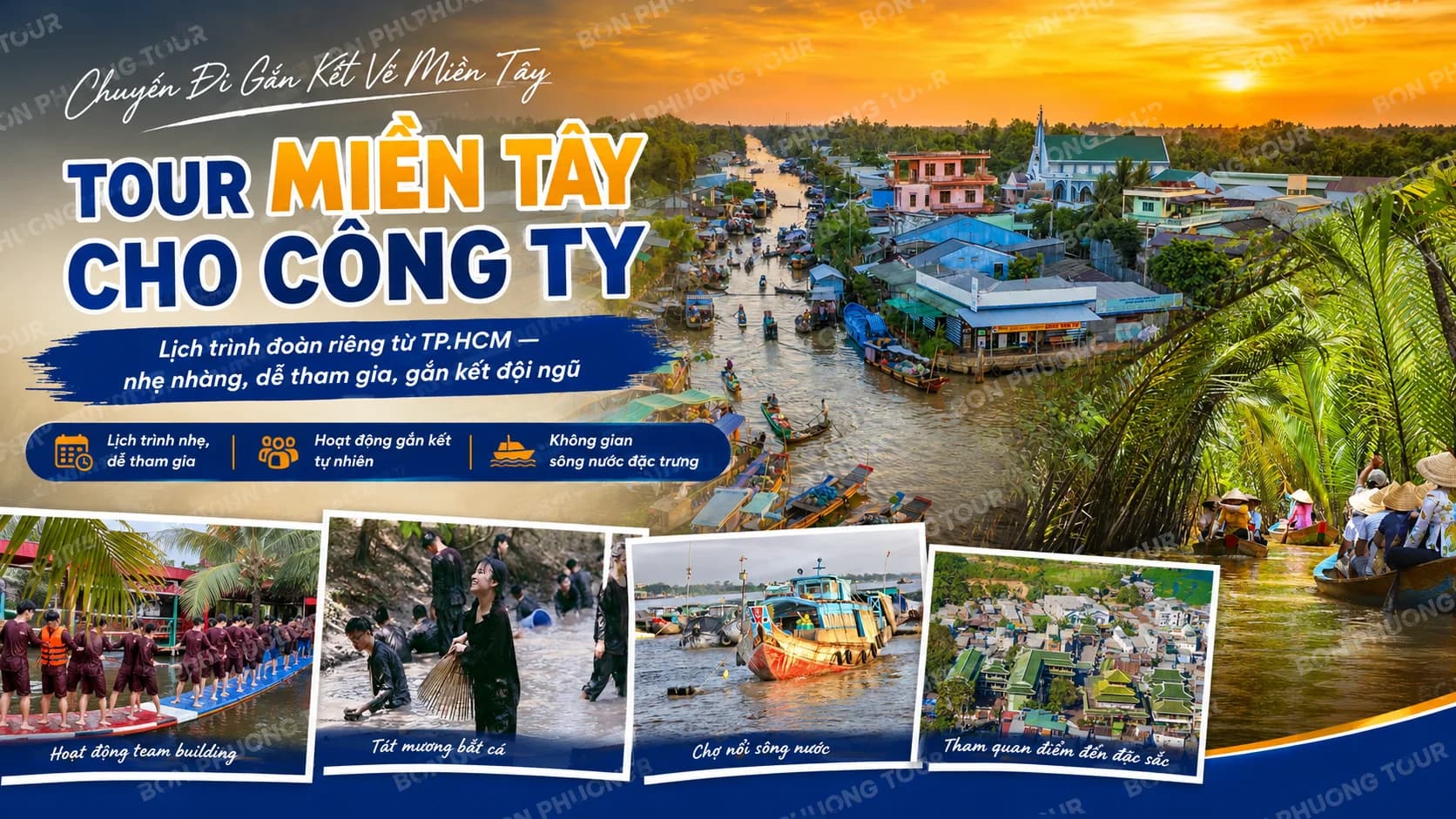 Tour Miền Tây Cho Công Ty: Lịch Trình Đoàn