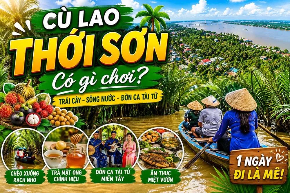 Cù Lao Thới Sơn Tiền Giang: Trải Nghiệm Vườn Trái Cây & Du