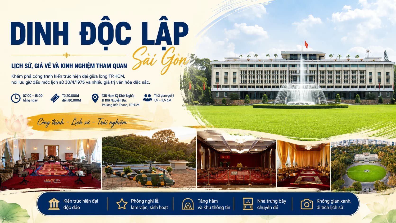 Dinh Độc Lập Sài Gòn: Lịch Sử, Giá Vé Và Kinh Nghiệm Tham Quan