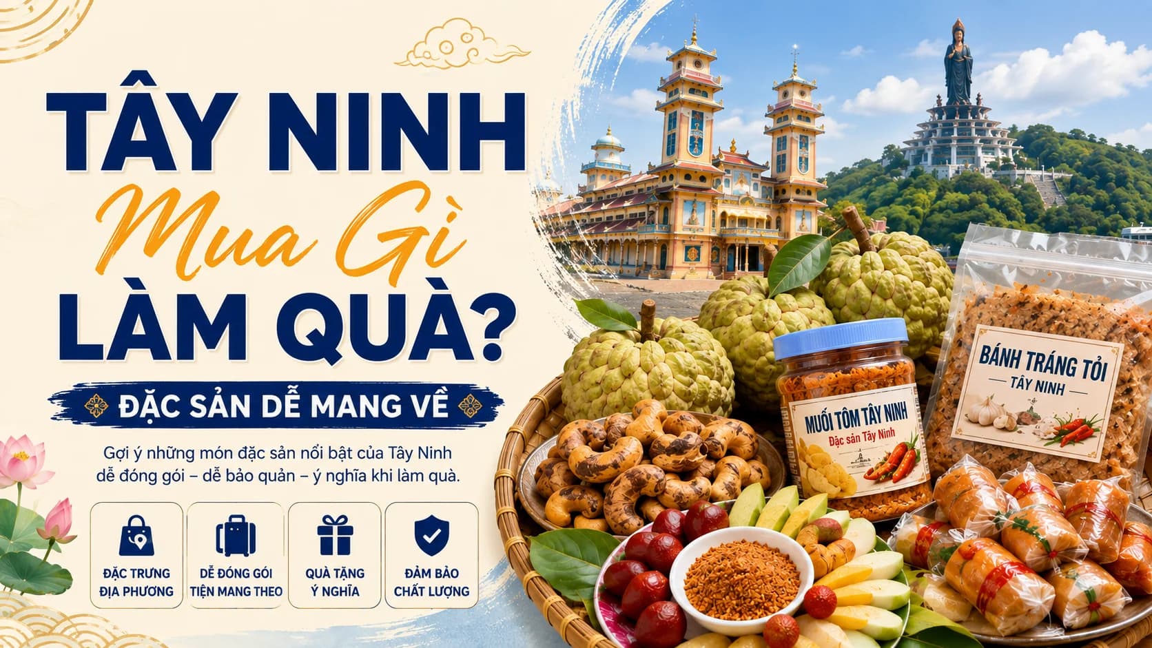 Tây Ninh Mua Gì Làm Quà? Đặc Sản Dễ Mang Về