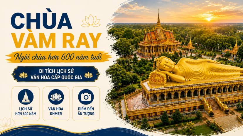 Chùa Vàm Ray Trà Vinh với kiến trúc Khmer và tượng Phật nằm